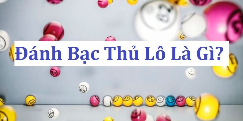 Danh lo bach thu la gi hinh anh 1